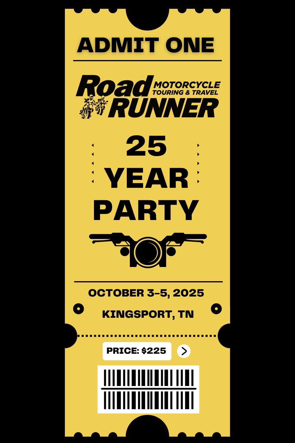 Admission: RoadRUNNER 25-Year Party